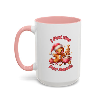 I Put Out For Santa-Accent Coffee Mug (11, 15oz) (Pink)