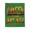 "Gotta Tap Dat Ash" Green Plush Velveteen Blanket