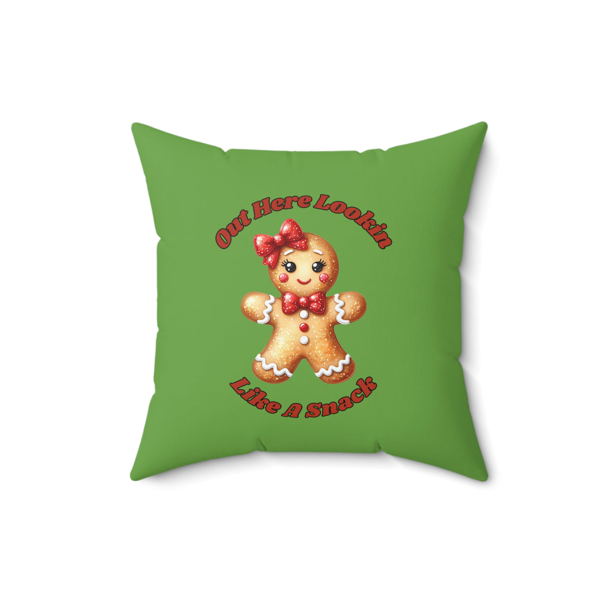 Out Here Lookin Like A Snack 2-Spun Polyester Square Pillow (Lt Green)