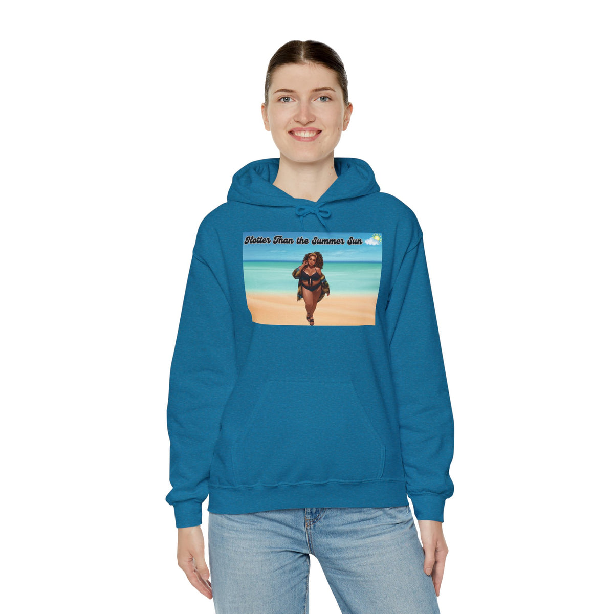 Hotter Than The Summer Sun Hooded Sweatshirt