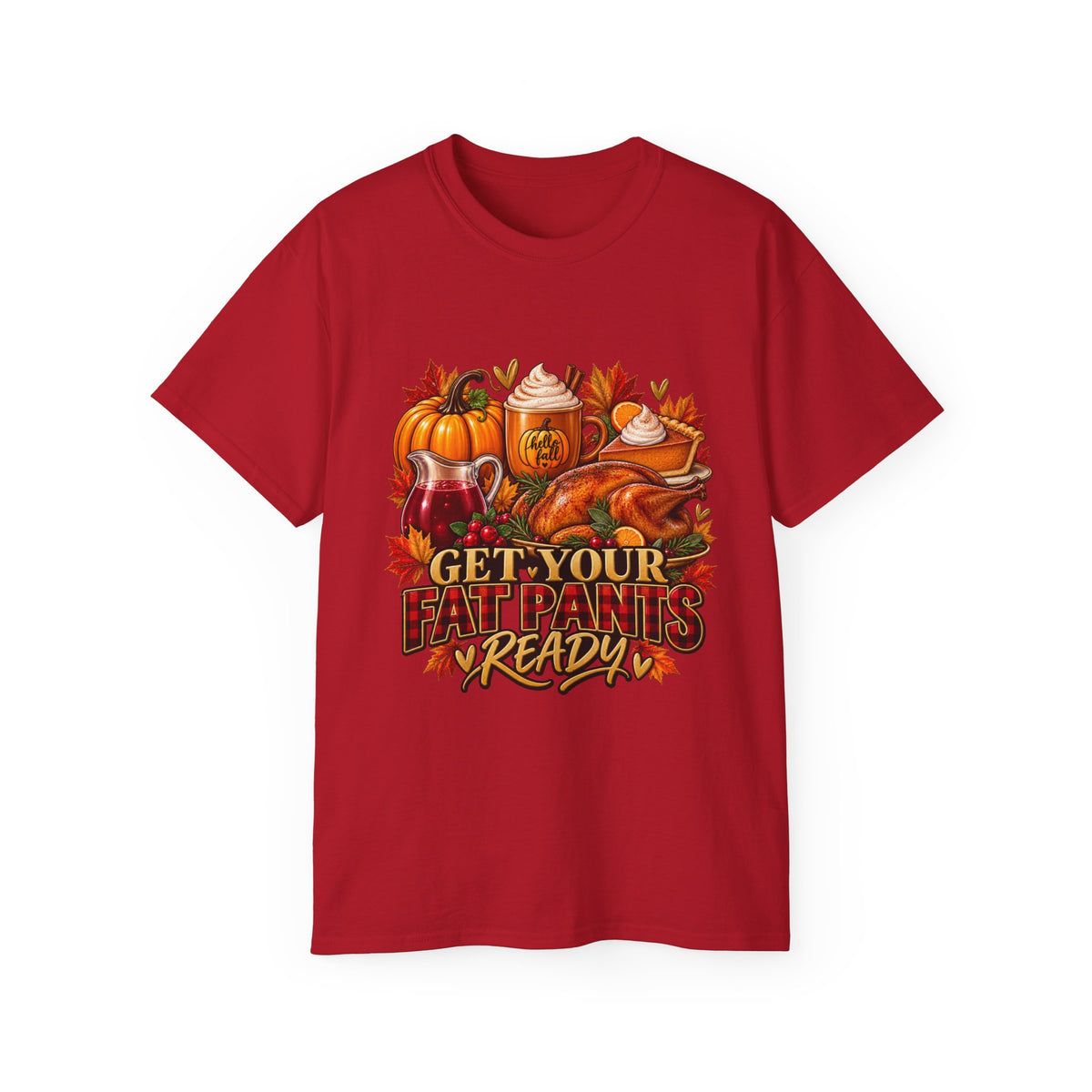 "Get Your Fat Pants Ready" Fall Turkey & Pumpkin Tee-Thanksgiving Tee