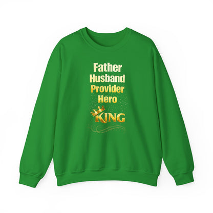 Father Husband Provider Hero King Sweatshirt
