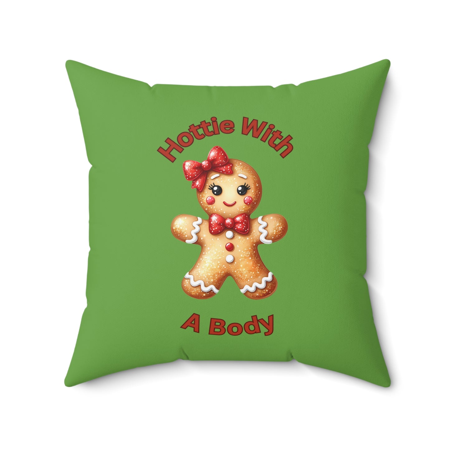 Hottie With A Body-Spun Polyester Square Pillow (Lt Green)