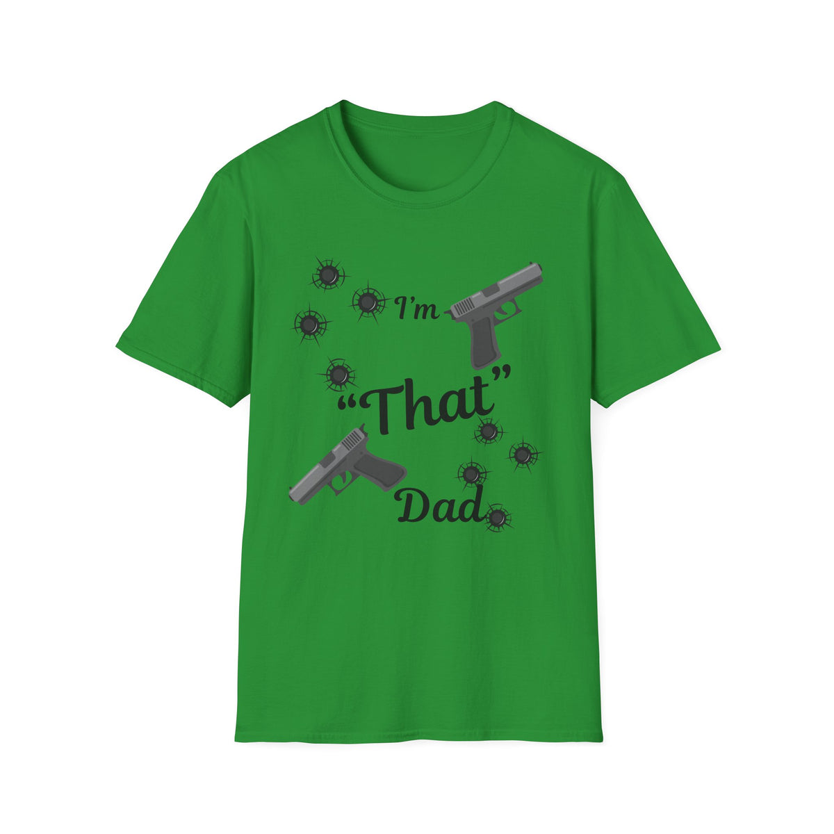 I'm That Dad Unisex Soft style T-Shirt