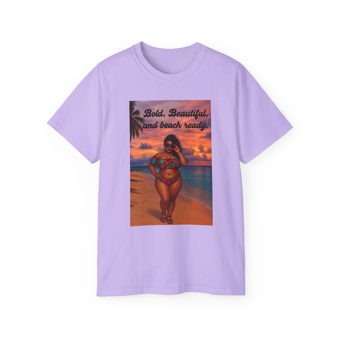 Bold, Beautiful & Beach Ready Unisex Ultra Cotton Tee
