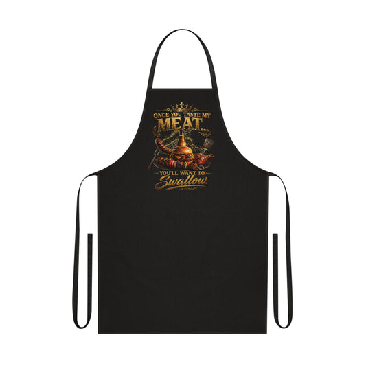 Once You Taste My Meat You'll Want to Swallow' BBQ Chef Cotton Apron