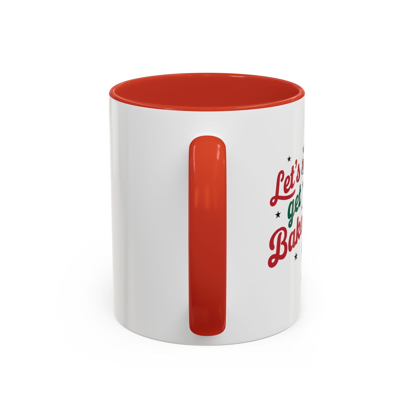 Let's Get Baked-Accent Coffee Mug (11, 15oz) (Red)