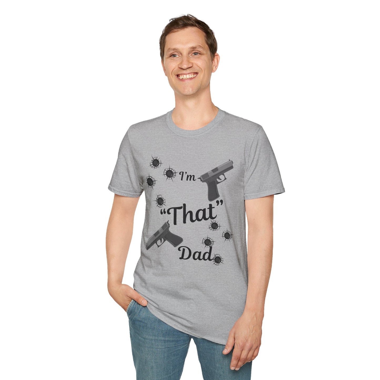 I'm That Dad Unisex Soft style T-Shirt