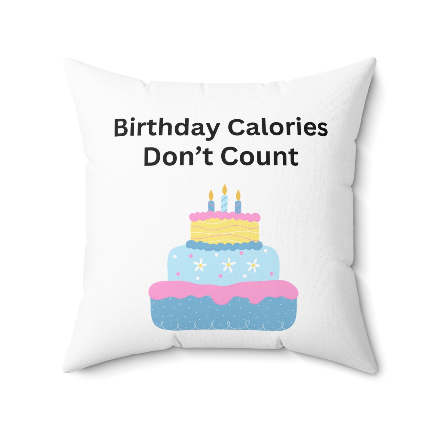 Birthday Calories Don't Count