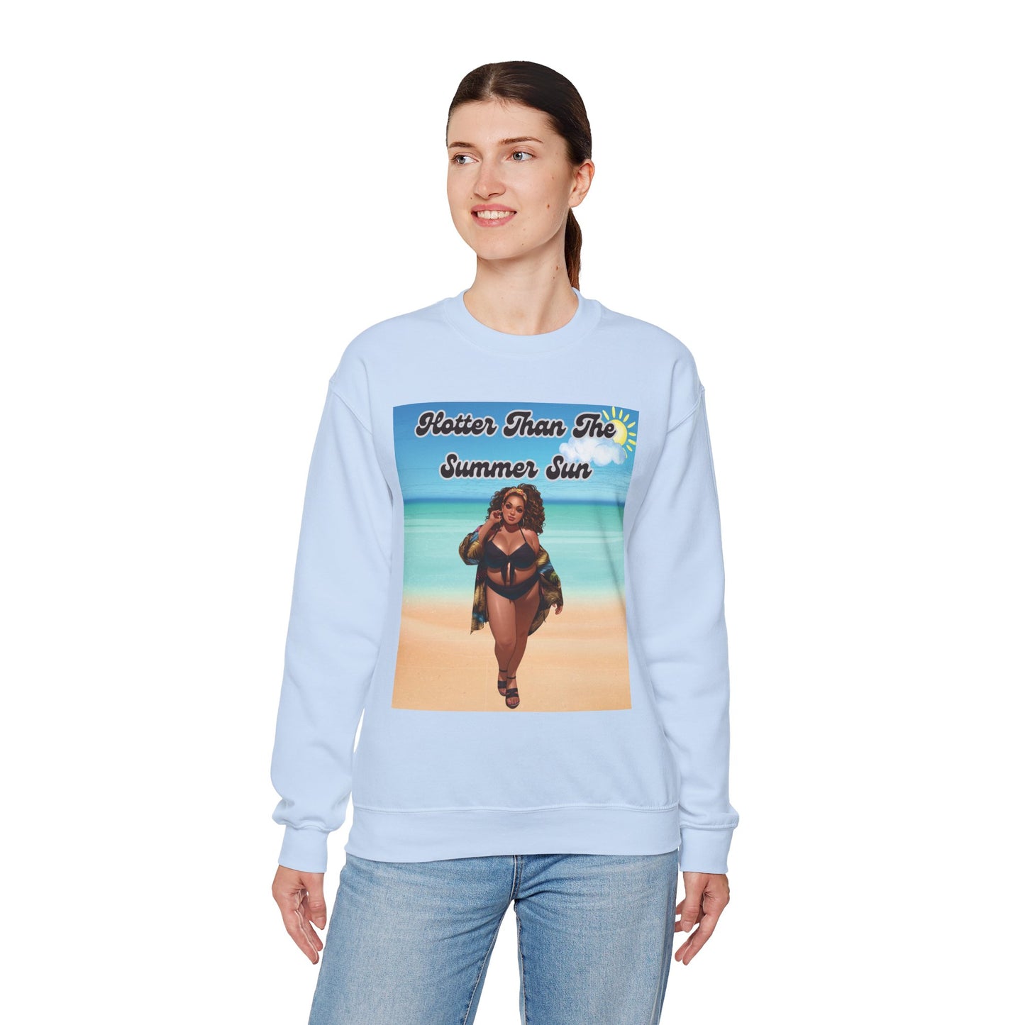 Hotter Than The Summer Sun Sweatshirt