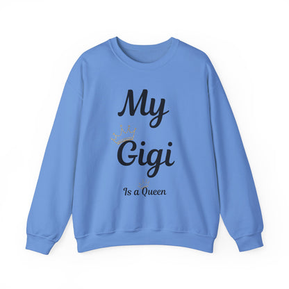 My Gigi Is a Queen Sweatshirt