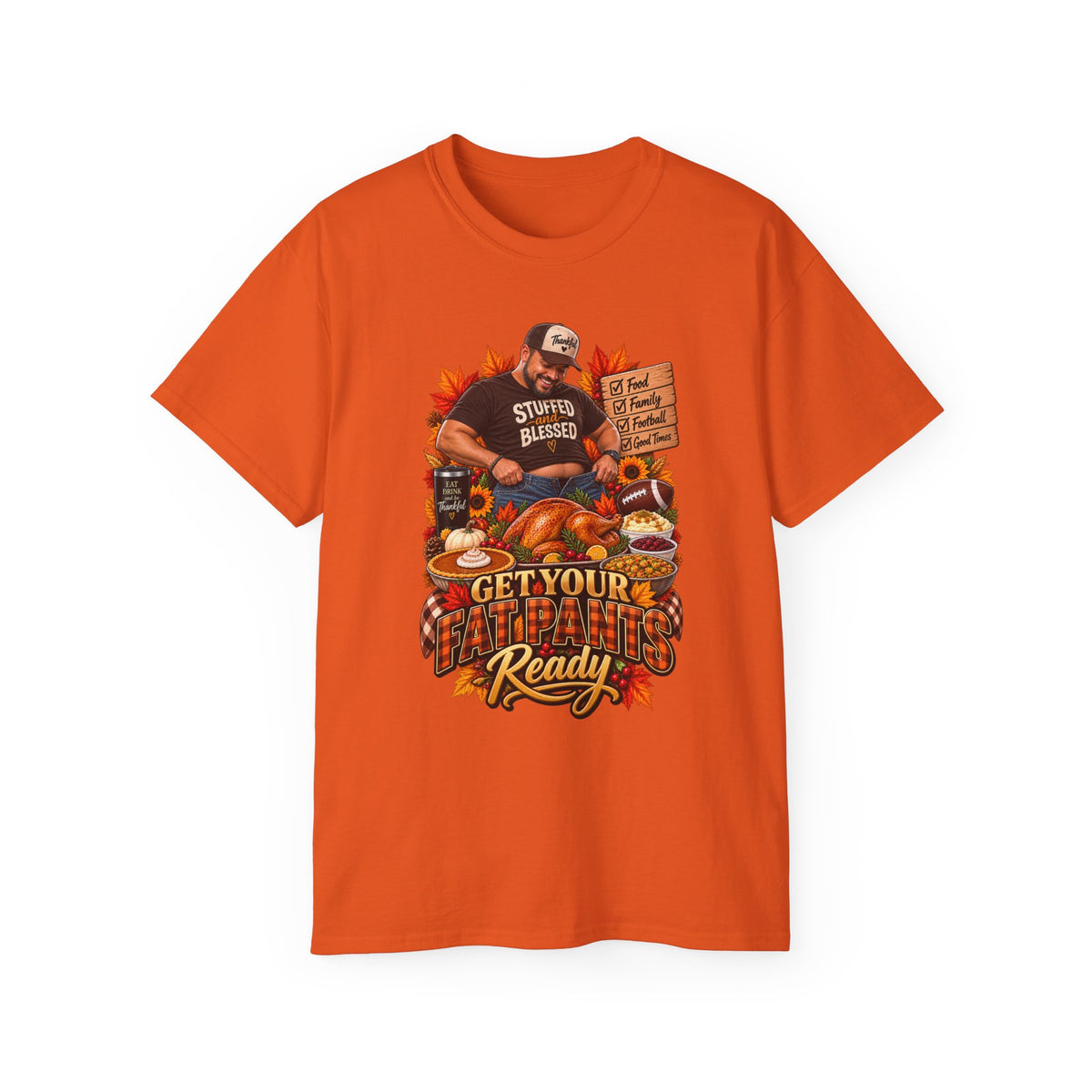 "Get Your Fat Pants Ready 3" Holiday Feast Tee