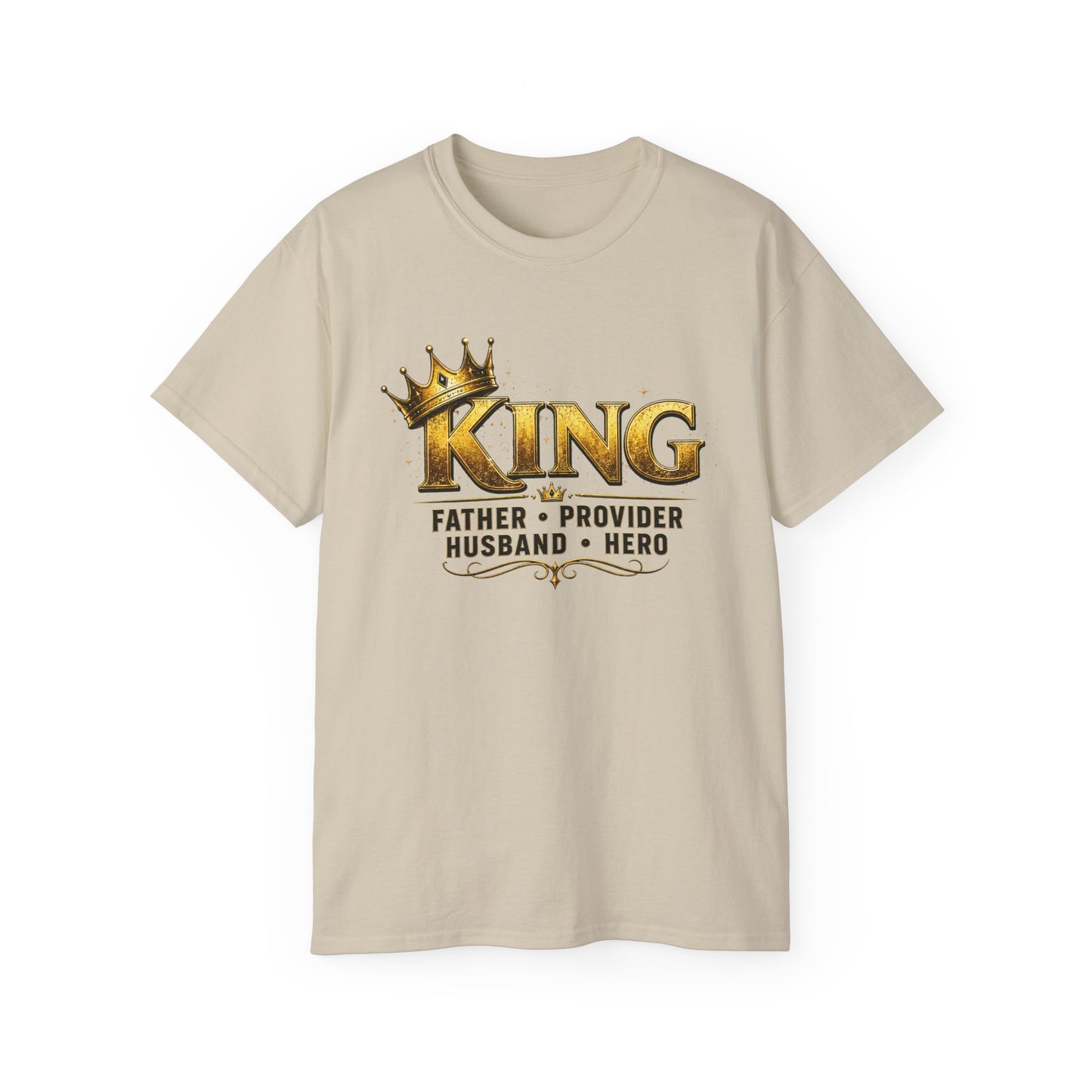 "KING: Father • Provider • Husband • Hero" Tee for Dads