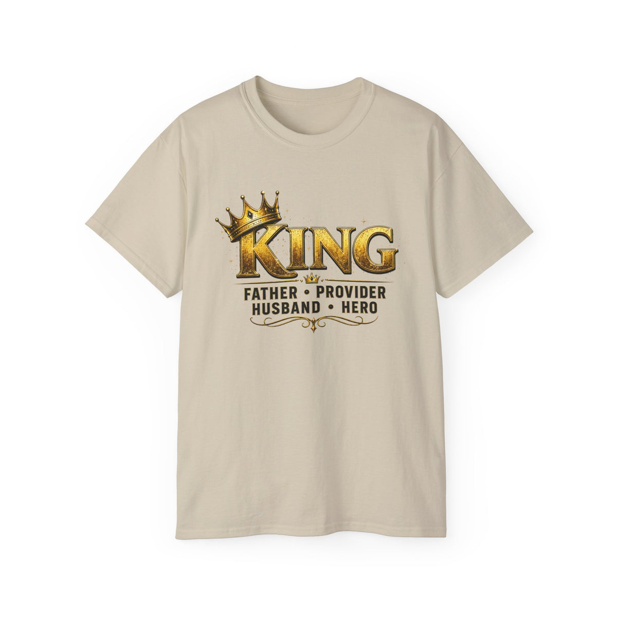 "KING: Father • Provider • Husband • Hero" Tee for Dads