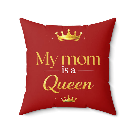 My Mom is a Queen Decorative Pillow (Red) — Mother's Day Red Crown Throw Pillow