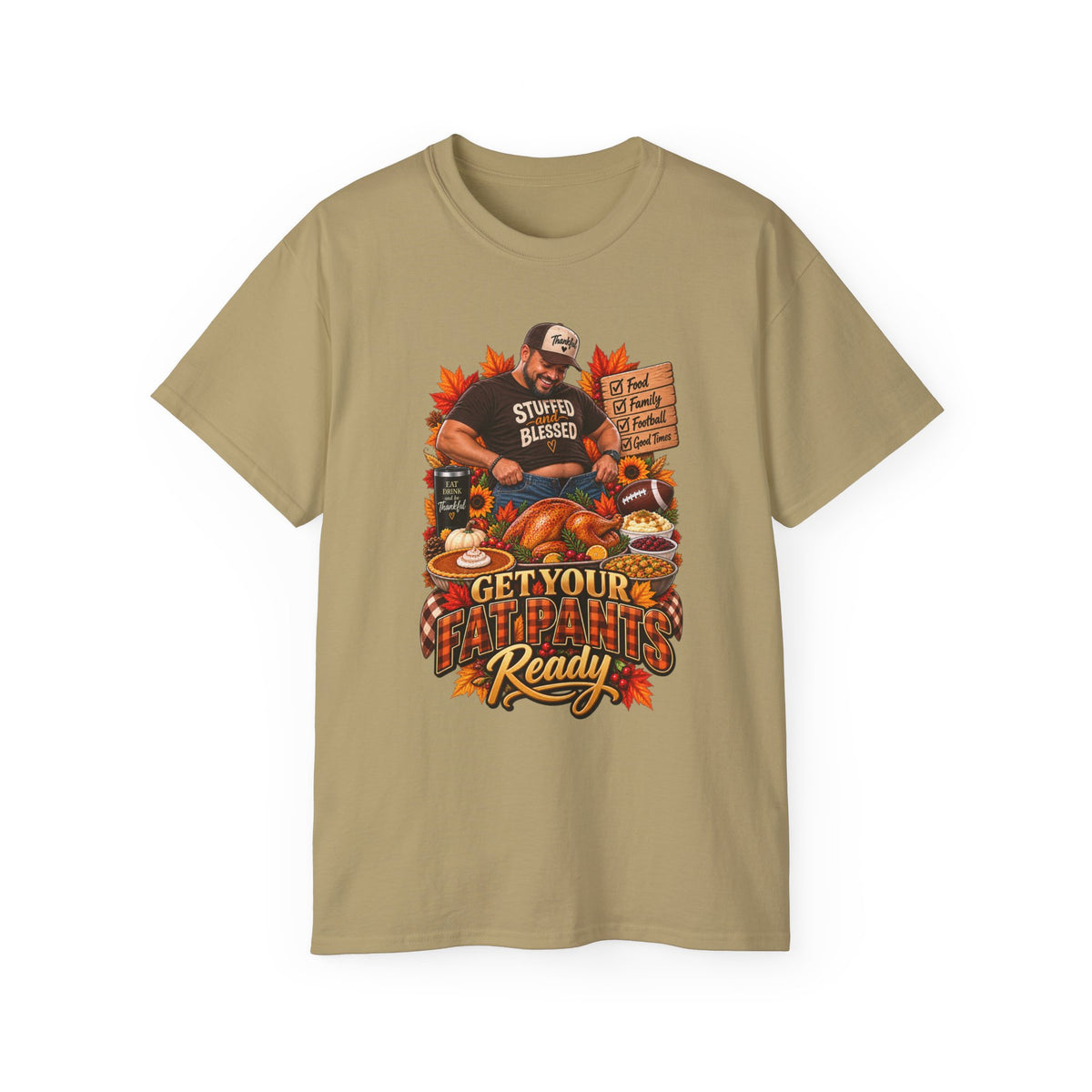 "Get Your Fat Pants Ready 3" Holiday Feast Tee