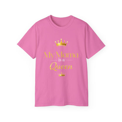 My Mama Is a Queen T-Shirt — Gold Crown Mother's Day Tee