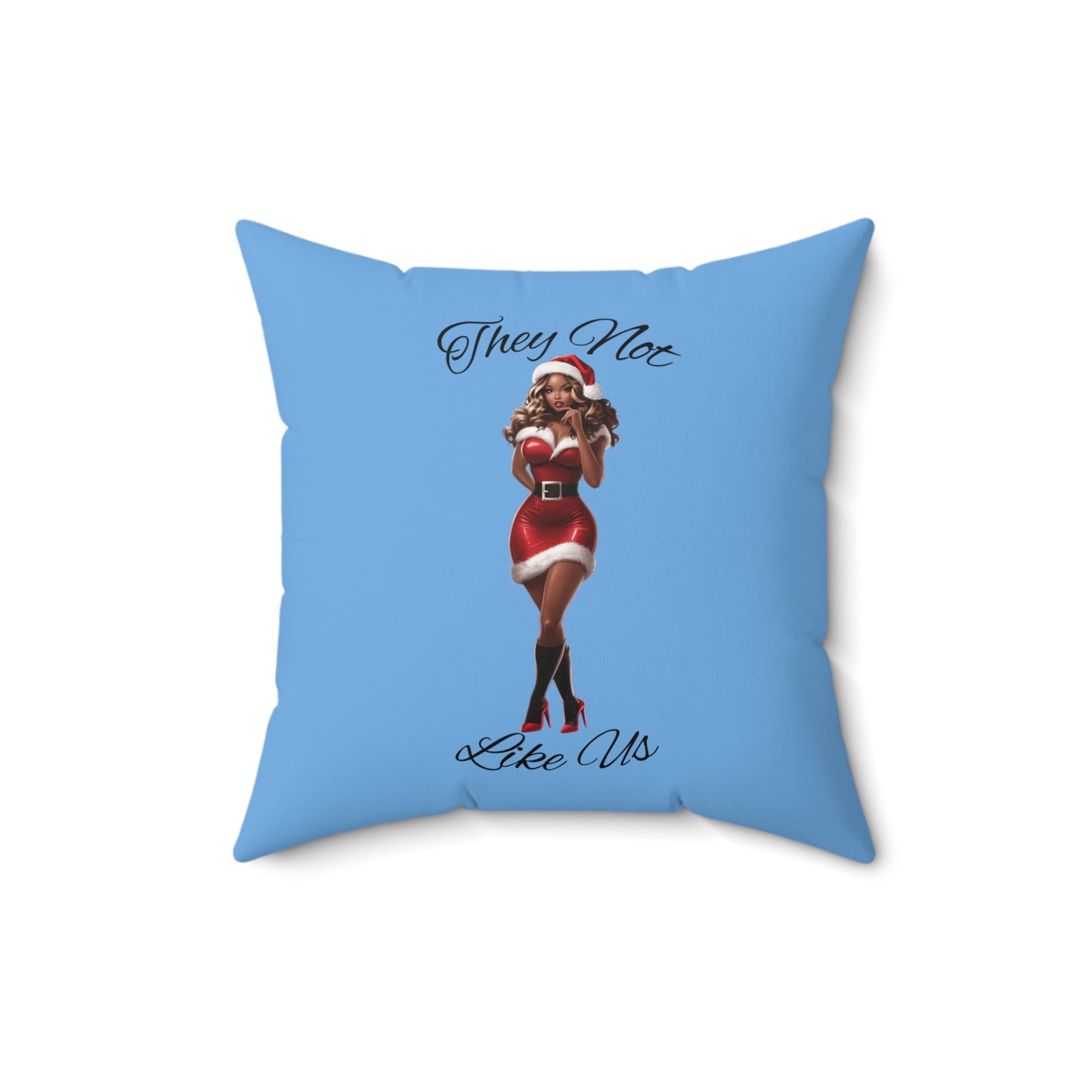 They Not Like Us 3- (Lt Blue) Spun Polyester Square Pillow