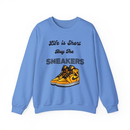 Life is Short Buy The Sneakers 3 Crewneck Sweatshirt
