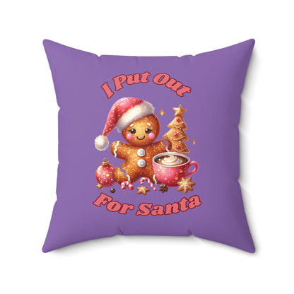 I Put Out For Santa-Spun Polyester Square Pillow (Lt Purple)