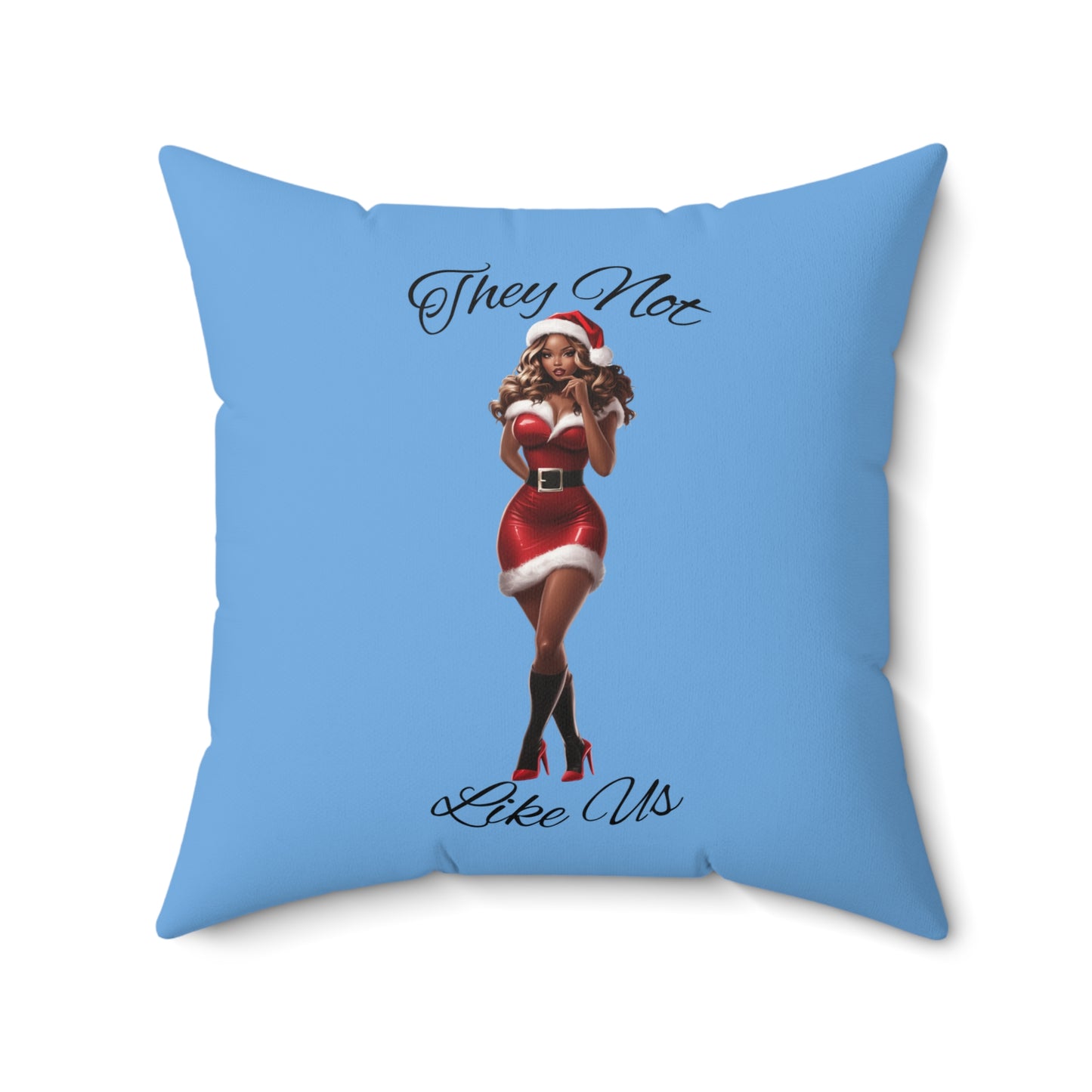 They Not Like Us 3- (Lt Blue) Spun Polyester Square Pillow