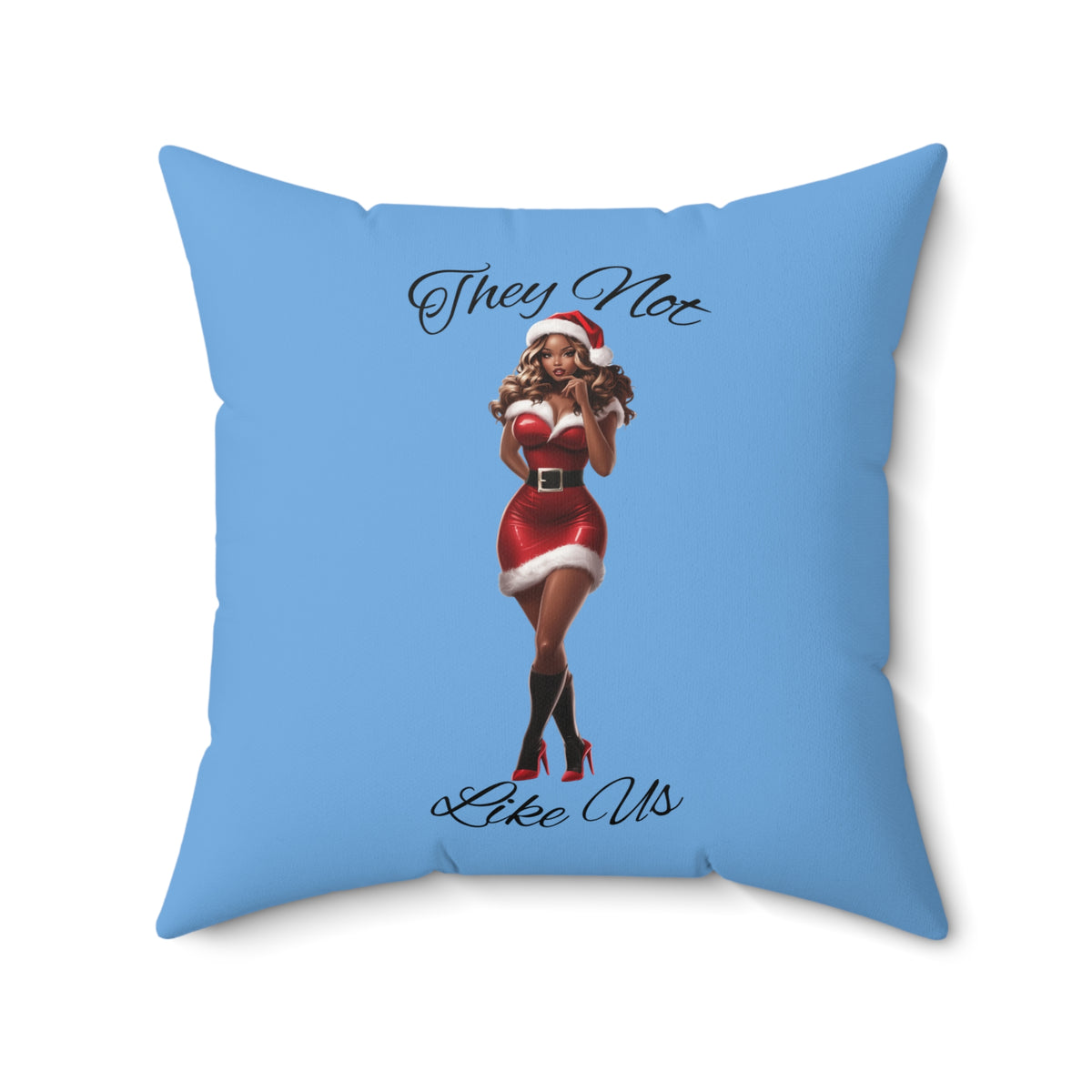 They Not Like Us 3- (Lt Blue) Spun Polyester Square Pillow