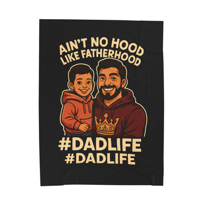 HSP-Blk Ain't No Hood Like Fatherhood Velveteen Plush Blanket