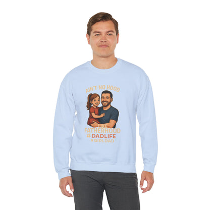 Ain't No Hood Like Fatherhood Dad Life