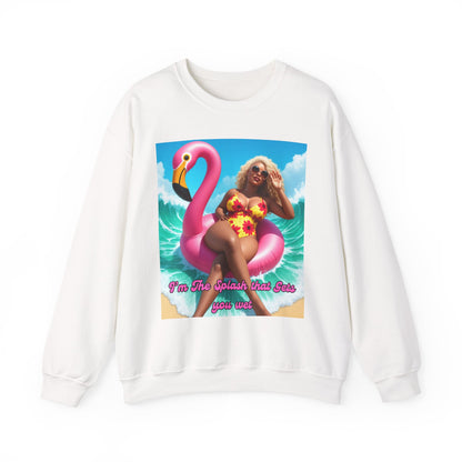 I'm The Splash That Gets You Wet Crewneck Sweatshirt