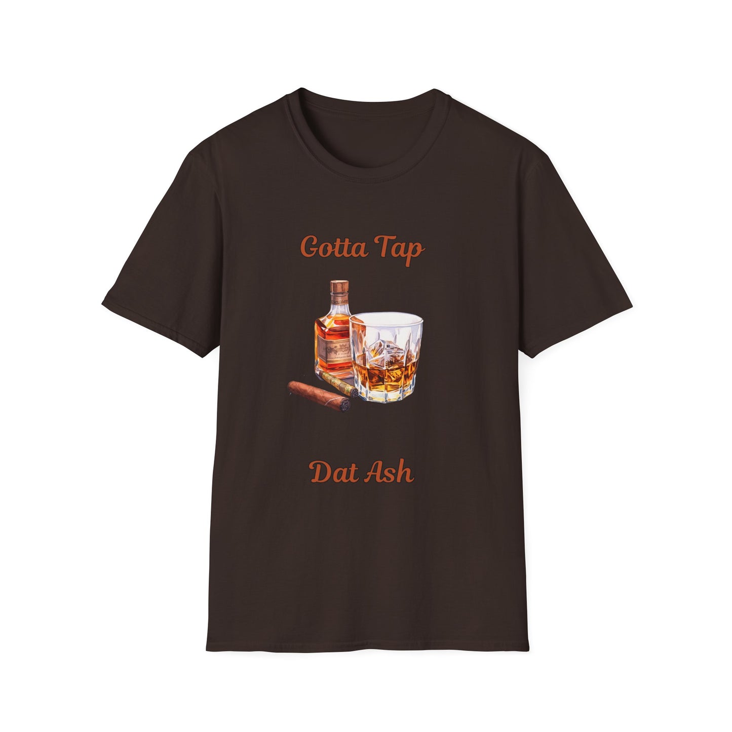 Gotta Tap Dat Ash Unisex T-Shirt | Fun Party Tee