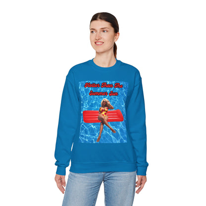 Hotter Than The Summer Sun Crewneck Sweatshirt