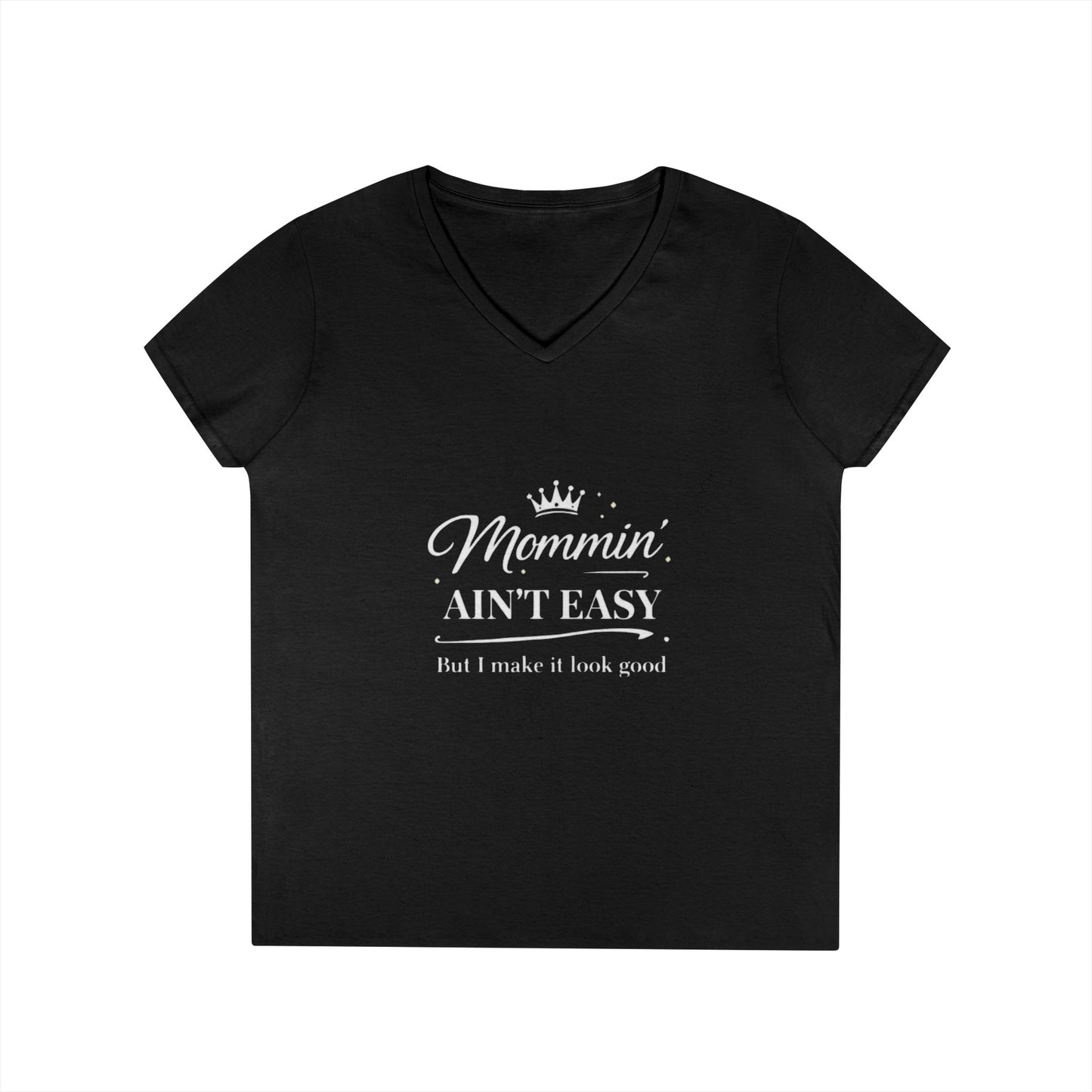 Mommin' Ain't Easy Women's V-Neck T-Shirt — Funny Mom Life Tee