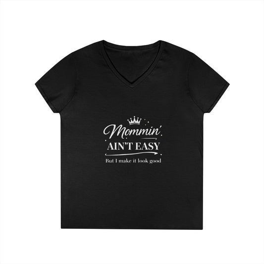Mommin' Ain't Easy Women's V-Neck T-Shirt — Funny Mom Life Tee