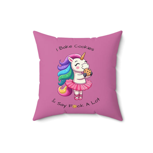 I Eat Cookies And Say F*ck A Lot-Spun Polyester Square Pillow (Lt Pink)