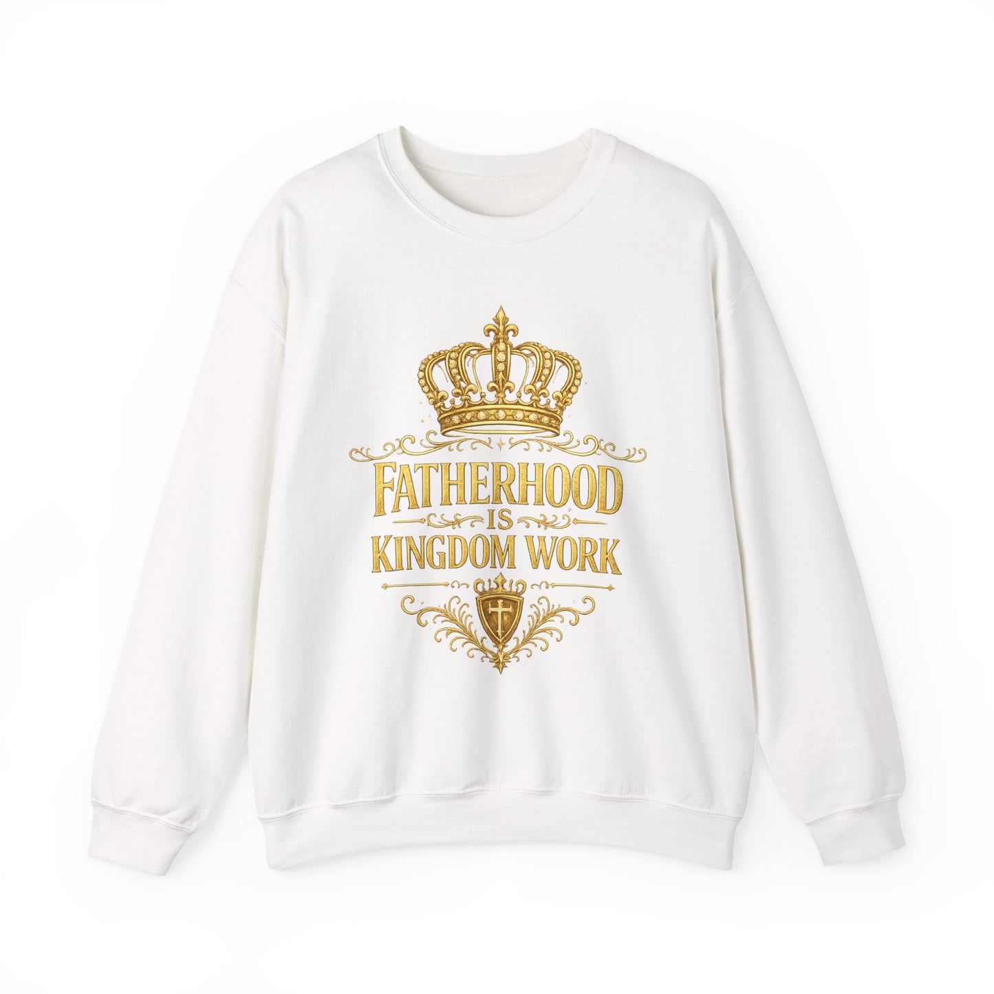 Fatherhood Is Kingdom Work Sweatshirt — Inspirational Christian Dad Crewneck
