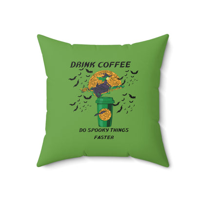 Drink Coffee Spooky Faster-Green
