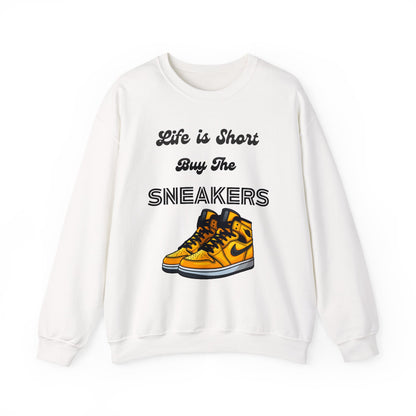 Life is Short Buy The Sneakers 3 Crewneck Sweatshirt