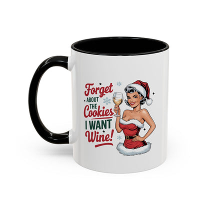Forget About The Cookies-Accent Coffee Mug (11, 15oz) (Red)