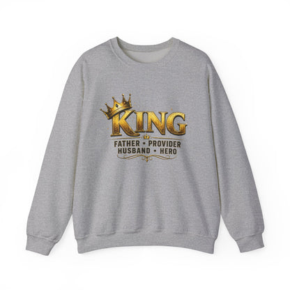 King Father Provider Husband Hero Crewneck Sweatshirt — Father's Day