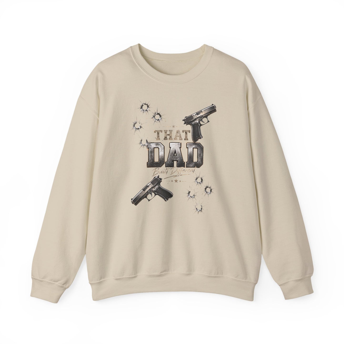 I'm That Dad Built Different Sweatshirt — Bullet Hole & Handgun Graphic Crewneck