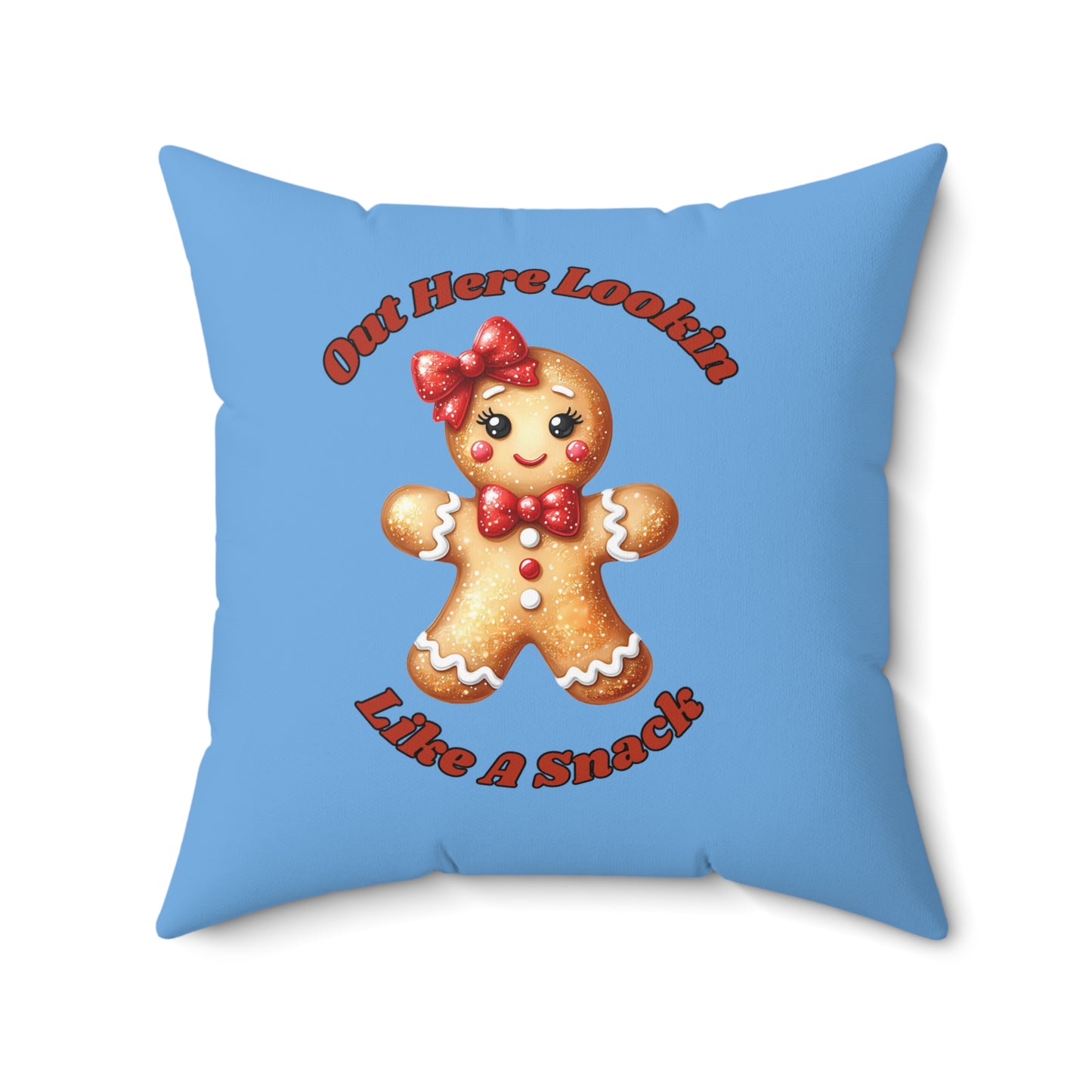 Out Here Lookin Like A Snack 2-Spun Polyester Square Pillow (Lt Blue)