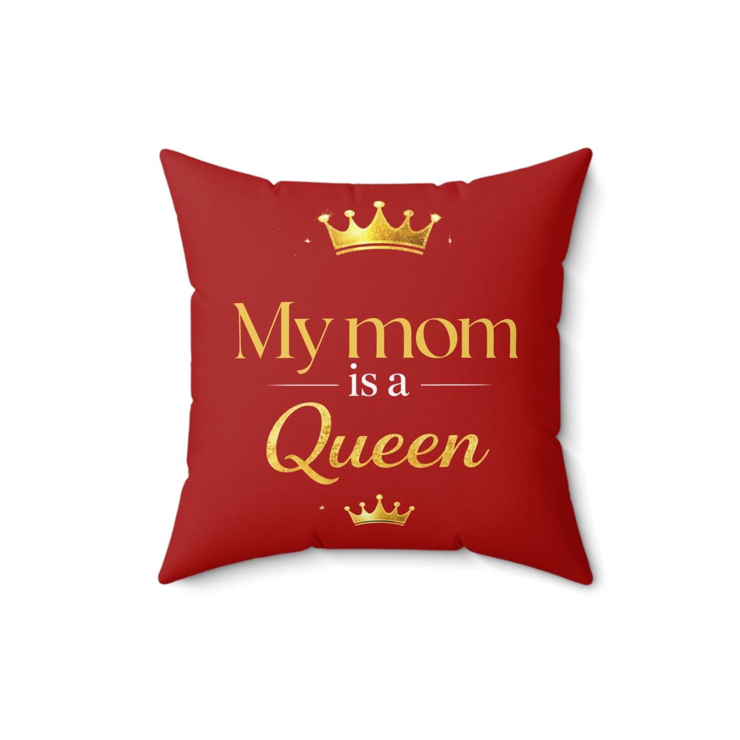 My Mom is a Queen Decorative Pillow (Red) — Mother's Day Red Crown Throw Pillow