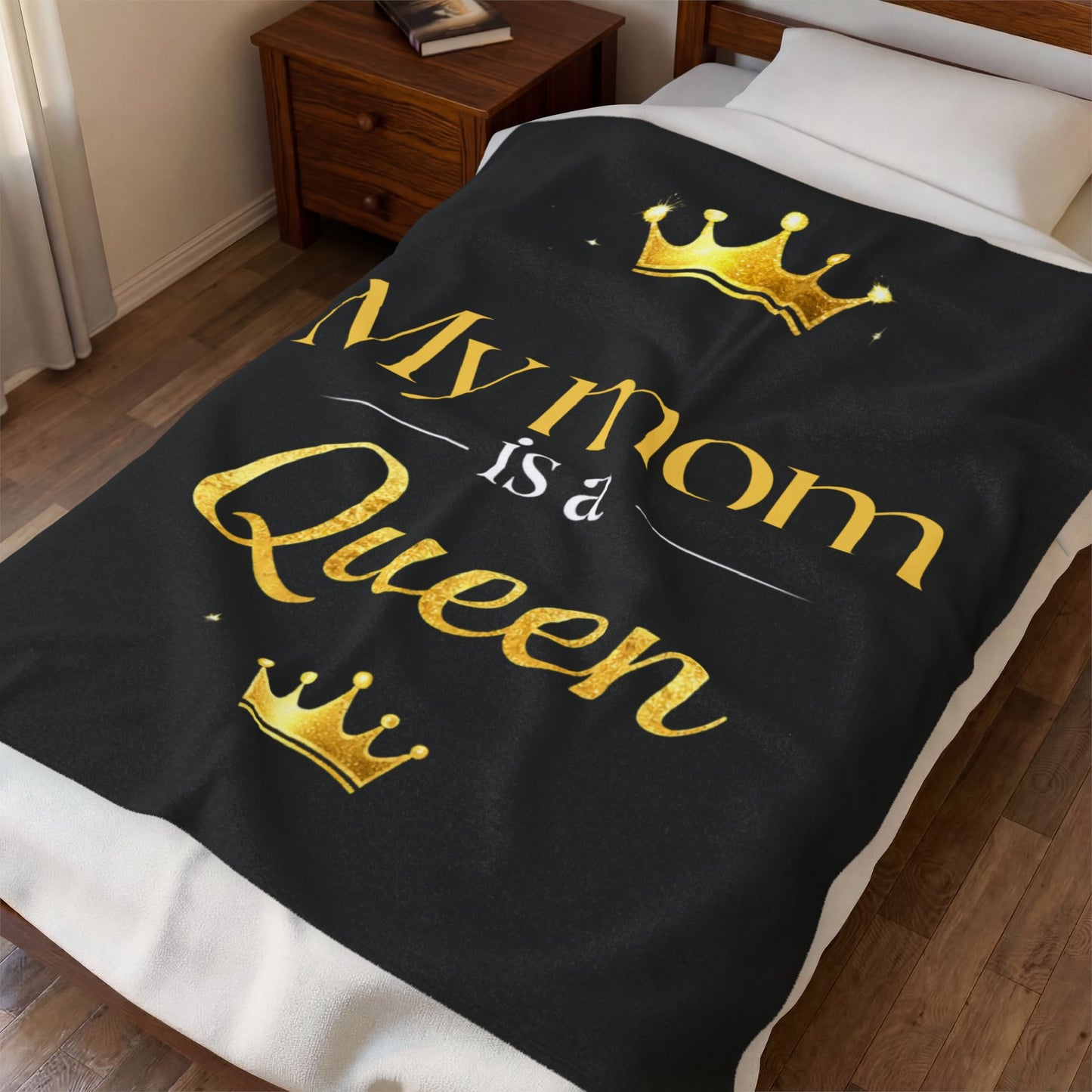 My Mom Is a Queen Black Velveteen Plush Blanket —Mother’s Day Throw