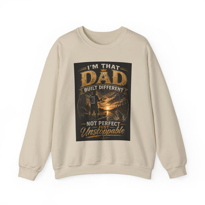Crewneck Sweatshirt — "I'm That Dad, Built Different "Crewneck Sweatshirt Dad Gift