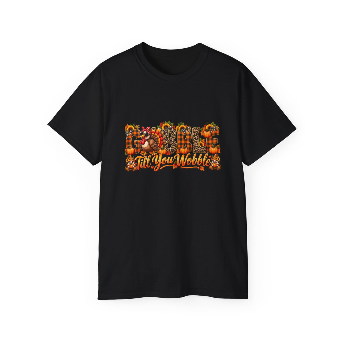 "Gobble Till You Wobble" Thanksgiving Shirt