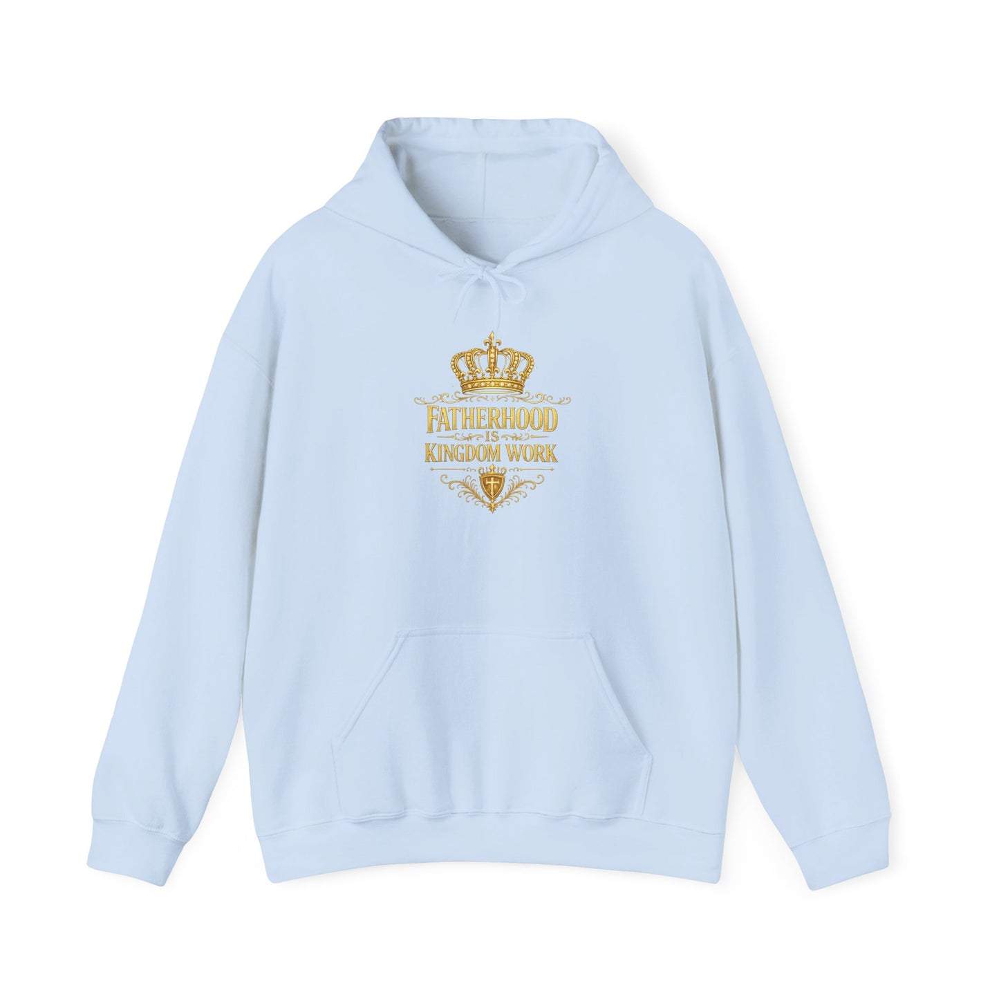 Fatherhood Kingdom Work Hoodie — Inspirational Christian Dad Pullover