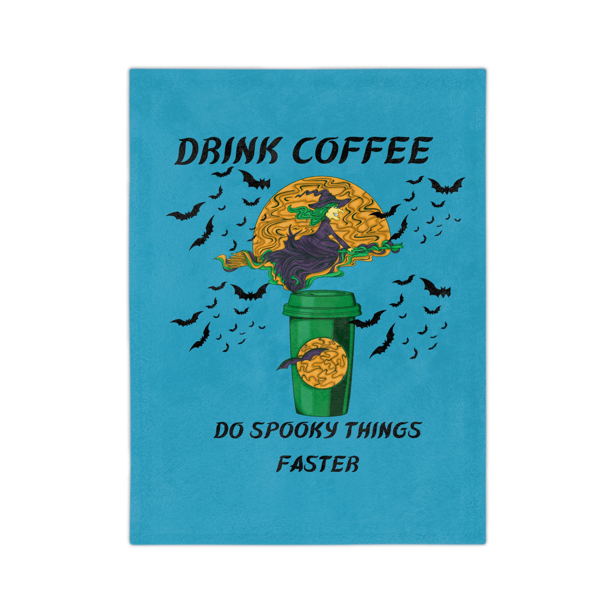 Drink Coffee Witch-Turquoise