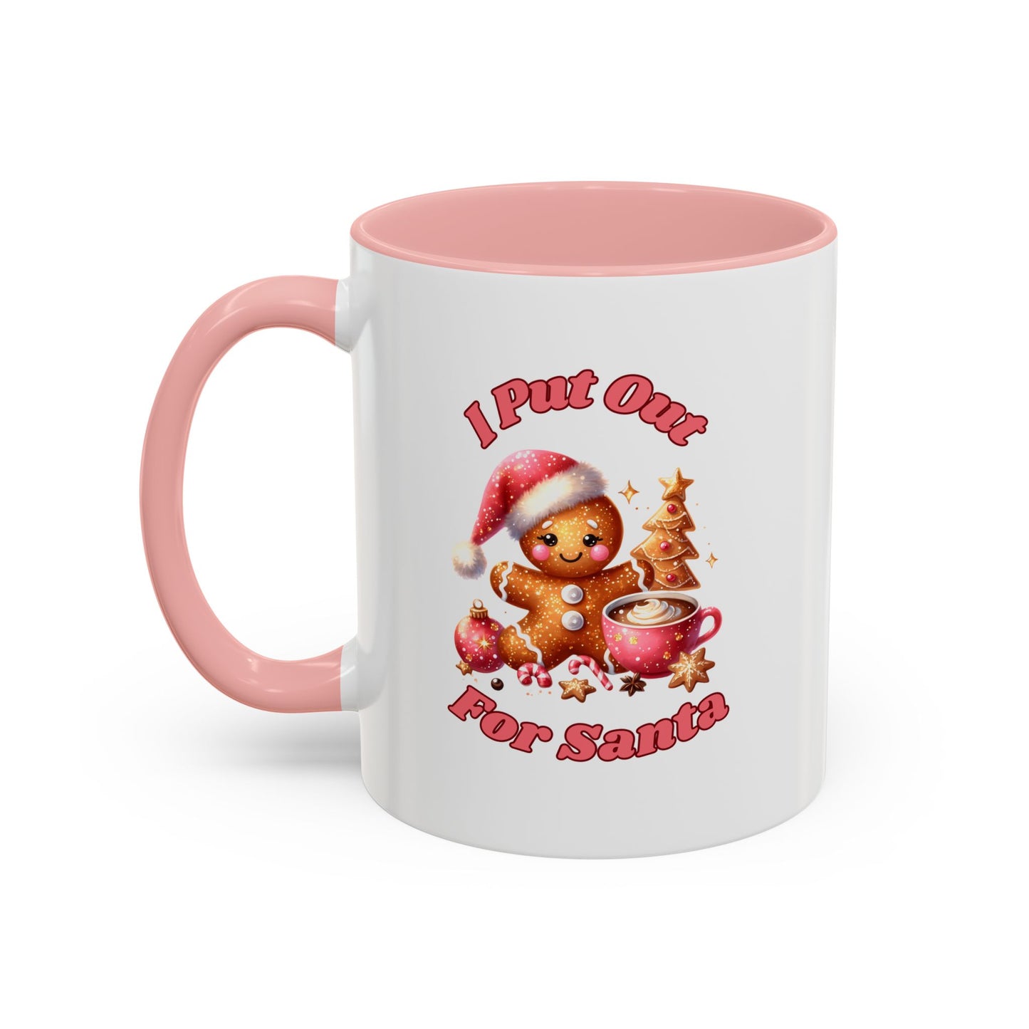 I Put Out For Santa-Accent Coffee Mug (11, 15oz) (Pink)