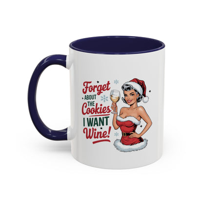 Forget About The Cookies-Accent Coffee Mug (11, 15oz) (Red)