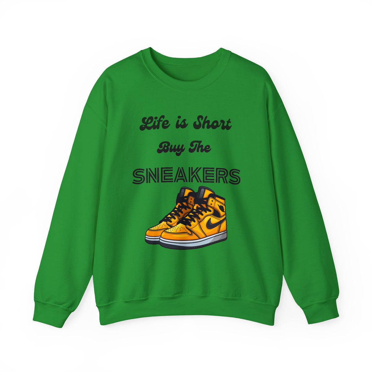 Life is Short Buy The Sneakers 3 Crewneck Sweatshirt